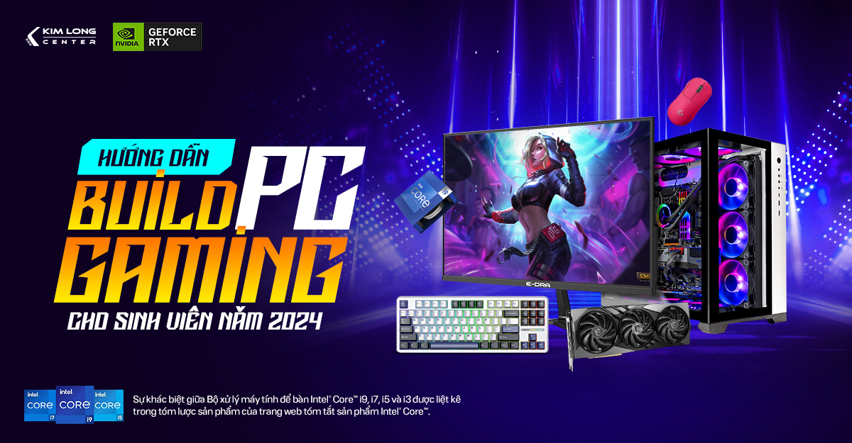 Hướng dẫn Build cấu hình PC chơi game cho Sinh viên 2025